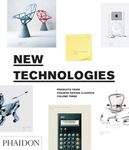 New Technologies: Products from Phaidon Design Classics: 3