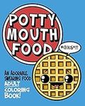 Potty Mouth Food: An Adorable Cuss 