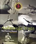 Ashtanga Yoga - The Practice Manual