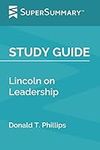 Study Guide: Lincoln on Leadership 