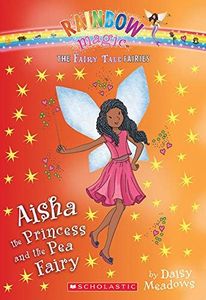 Aisha the Princess and the Pea Fairy (The Fairy Tale Fairies #6)