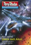 Perry Rhodan 3027: Zurück nach Arkon: Perry Rhodan-Zyklus "Mythos" (Perry Rhodan-Erstauflage) (German Edition)