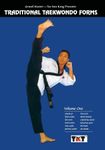 Traditional Taekwondo Forms Volume One