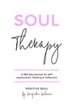 Soul Therapy: A 365 day journal for self exploration, healing and reflection