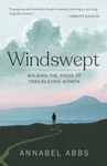 Windswept: Walking the Paths of Tra