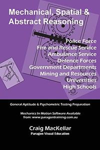 Mechanical, Spatial & Abstract Reasoning: General aptitiude and psychometric testing preparation