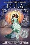Ella Enchanted: A Newbery Honor Awa