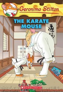 The Karate Mouse (Geronimo Stilton, No. 40)