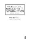 Professional Negligence in Construction (Construction Practice Series)