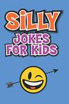 Silly Jokes for Kids: Laugh out loud jokes for kids