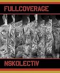 Full Coverage: Tattoos of the Nskol