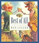 Best of All (Max Lucado's Wemmicks)