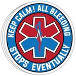 HOSALA (3Pcs/Pack) Keep Calm All Bleeding Stops Eventually Sticker EMS EMT Sticker Emergency Medical Technician Sticker Paramedic Sticker Med Student Gift Decoration Graphic Helmet Bumper- 3x4 Inch