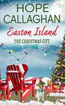 Easton Island: The Christmas Gift (Easton Island Family Saga Series Book 5)