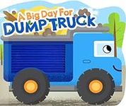 A Big Day for Dump Truck - Touch an