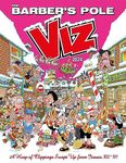 Viz Annual 2024: The Barber's Pole: A Heap of Clippings Swept Up from Issues 302-311