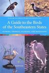 A Guide to the Birds of the South-eastern States: Florida, Georgia, Alabama and Mississippi