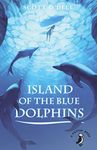 Island of the Blue Dolphins (A Puffin Bo