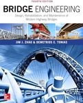 Bridge Engineering: Design, Rehabilitation, and Maintenance of Modern Highway Bridges, Fourth Edition