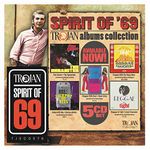 Spirit of 69: The Trojan Albums Collection