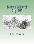 Northwest Half-Breed Scrip - 1885