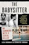 The Babysitter: My Summers with a S