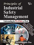 Principles of Industrial Safety Management Understanding the Ws of Safety at Work