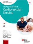 ESC Textbook of Cardiovascular Nursing (The European Society of Cardiology Series)