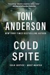 Cold Spite: A Romantic Thriller (Cold Justice® - Most Wanted)