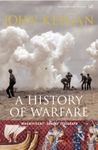 A History Of Warfare: xvi (Pimlico military classics)