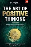 The Art of Positive Thinking: Elimi