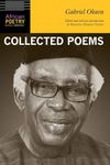 Gabriel Okara: Collected Poems (African Poetry Book)