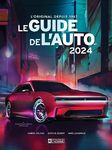 Le Guide de l'auto 2024: GUIDE DE L'AUTO 2024 -LE