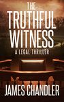 The Truthful Witness: A Legal Thriller (Sam Johnstone Book 5)