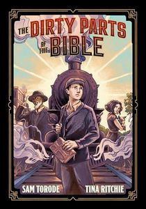 The Dirty Parts of the Bible: A Graphic Novel