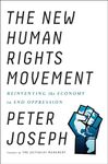 The New Human Rights Movement: Reinventing the Economy to End Oppression