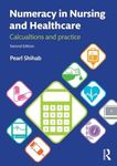 Numeracy in Nursing and Healthcare: Calculations and Practice