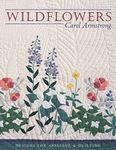 Wildflowers: Designs for Appliqué & Quilting