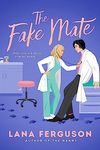 The Fake Mate: an unmissable steamy paranormal fake dating romcom