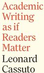 Academic Writing as if Readers Matter (Skills for Scholars)