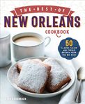 The Best of New Orleans Cookbook: 50 Classic Cajun and Creole Recipes from the Big Easy