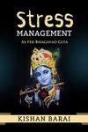 Stress Management : as per Bhagavad Gita