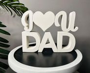 Decorous Shoppee- Let's Decor Idols & Figurines I Love You Dad Quote showpiece Item for Study Table Book Shelf Home Decor Items Corporate Gifts, and Inspiring Wall Decor