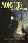 Monsters of New York: Mysterious Creatures in the Empire State