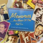 Memories Are Made Of This - Part Tw