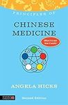 Principles of Chinese Medicine: What it is, how it works, and what it can do for you Second Edition (Discovering Holistic Health)