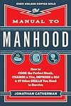 The Manual to Manhood: How to Cook 