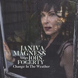 Change In The Weather - Janiva Magness Sings John Fogerty