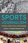 Sports Journalism: A History of Glo