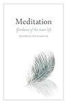 Meditation: Guidance of the Inner L